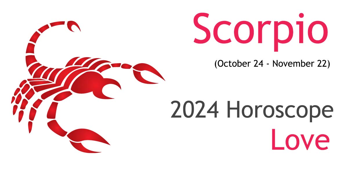 2024 Scorpio Yearly Love Horoscope